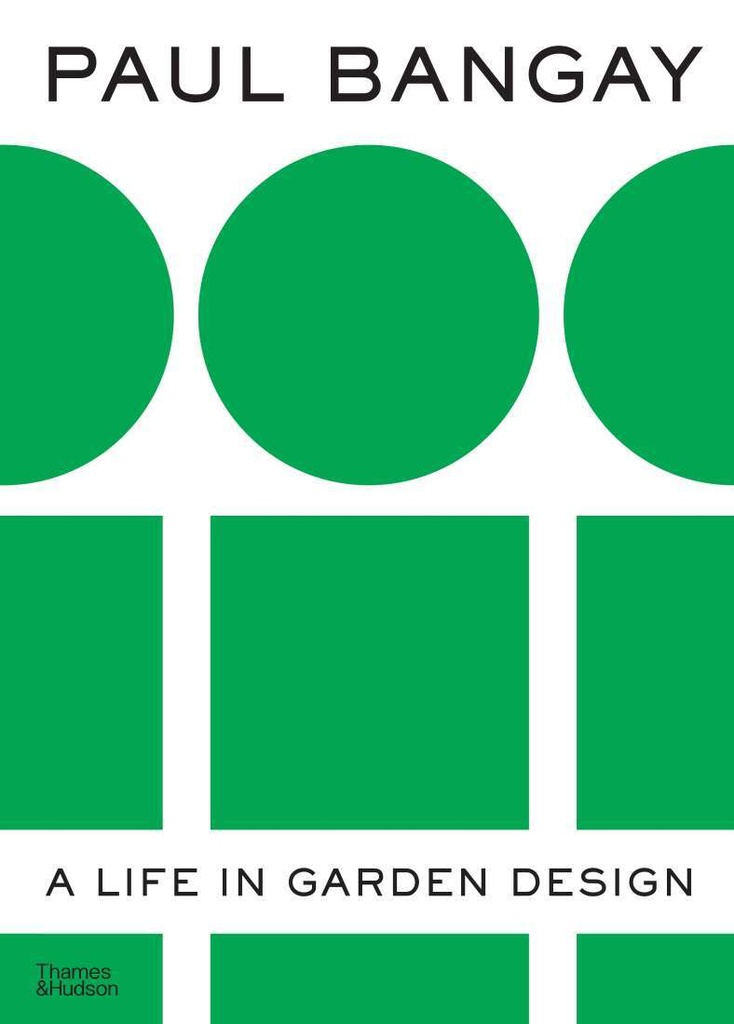Paul Bangay: A Life In Garden Design