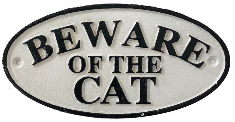 Cast Iron Sign - Beware of the Cat