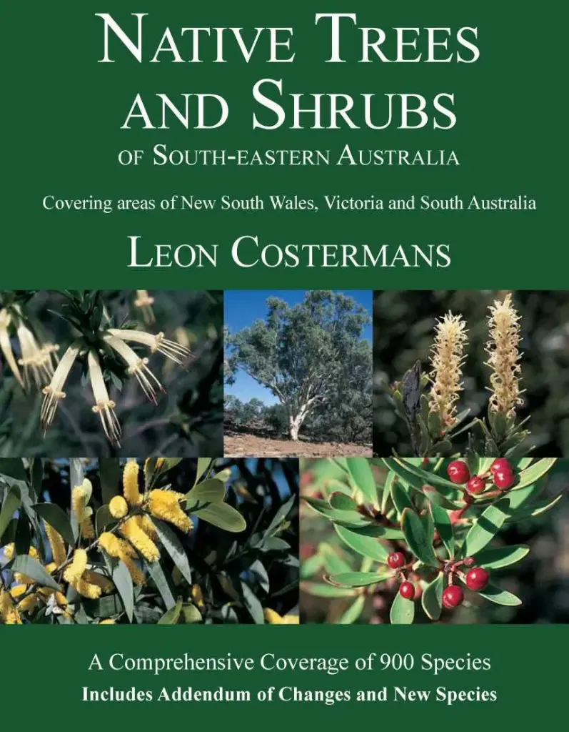 Native Trees and Shrubs of South-Eastern Australia
