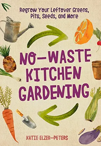 No-Waste Kitchen Garden