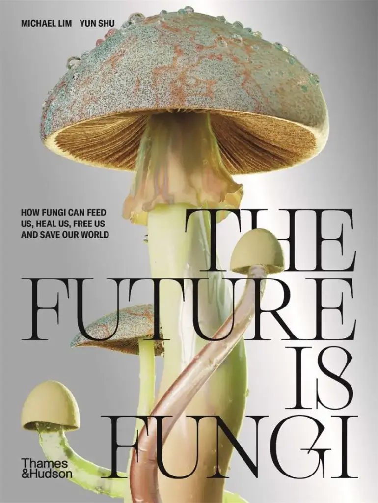 The Future is Fungi - Lim and Shu
