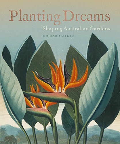 [9781742234649] Planting Dreams: Shaping Australian Gardens
