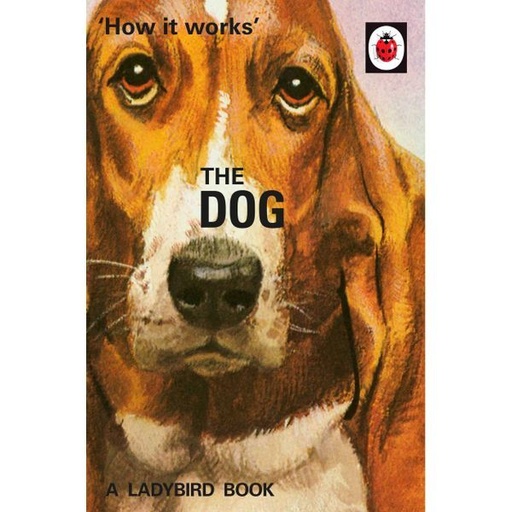 [9780718184353] How it Works: The Dog (Ladybird for Grown-Ups)
